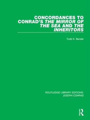 cover image of Concordances to Conrad's the Mirror of the Sea and, the Inheritors